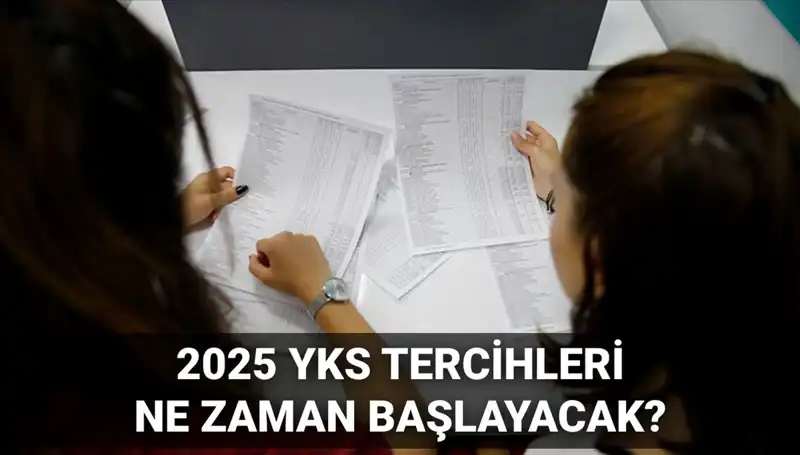 2025 YKS Üniversite Tercih Tarihleri: İşte Detaylar ve Kılavuz!