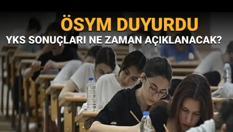 YKS Sonuçları İçin Geri Sayım Başladı: Tarih ve Detaylar