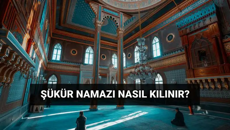 Kurban Bayramı'nda Şükür Namazı Nasıl Kılınır? Bilinmeyen Detaylar